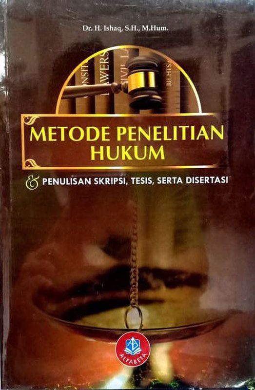 Metode Penelitian Hukum Dan Penulisan Skripsi Tesis Serta Disertasi - Ishaq | Lazada Indonesia
