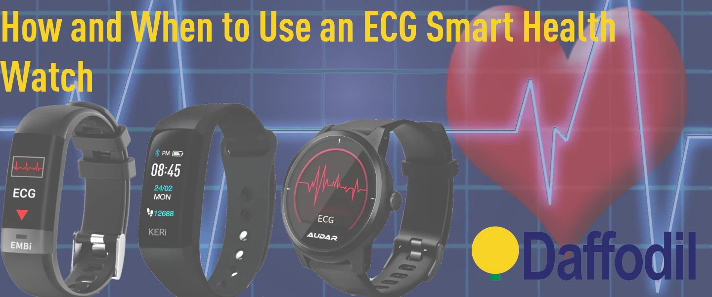 How To Do ECG On A Watch, and What It Can Tell You Daffodil