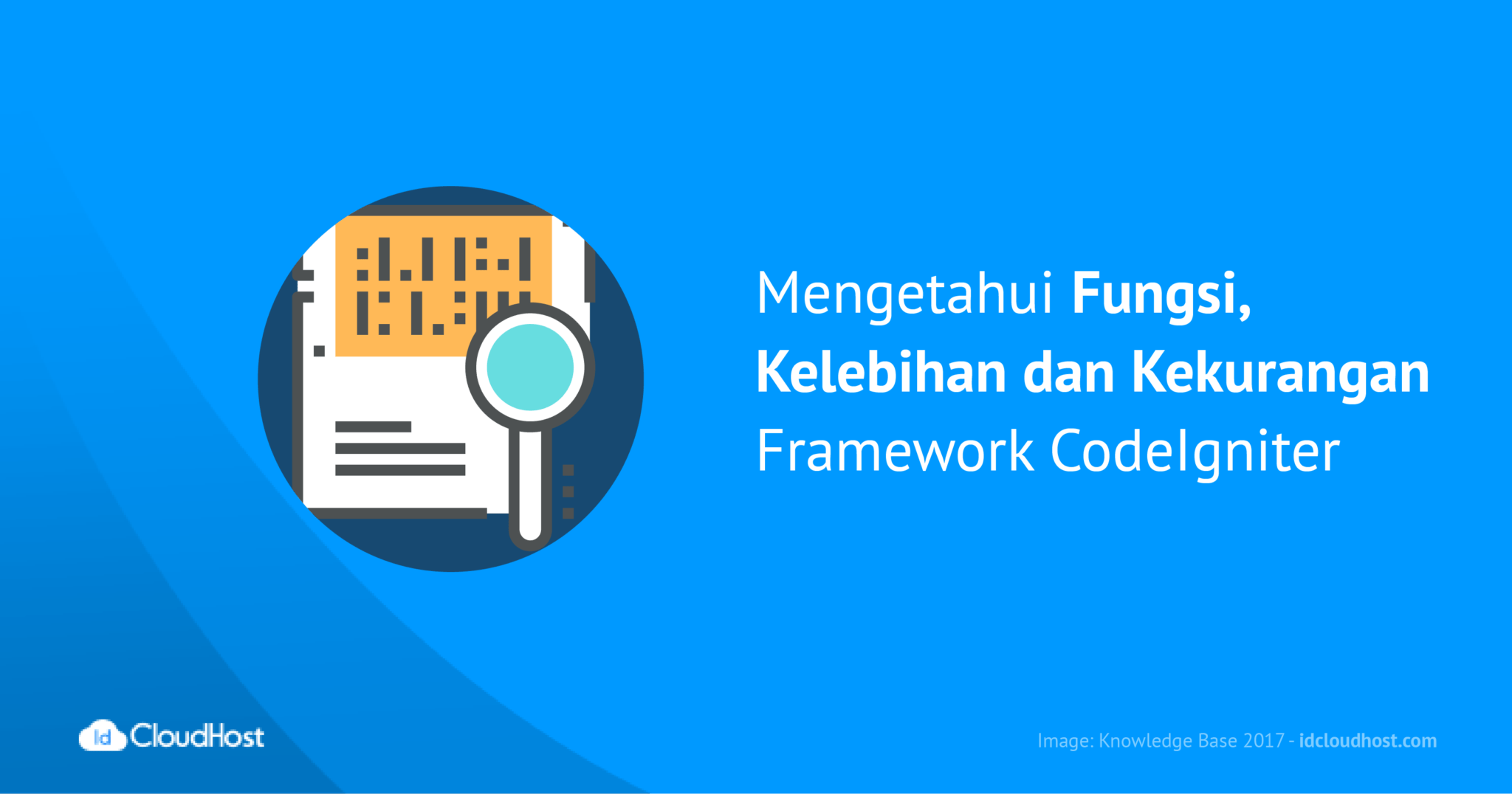 Mengetahui Fungsi, Kelebihan dan Kekurangan Framework