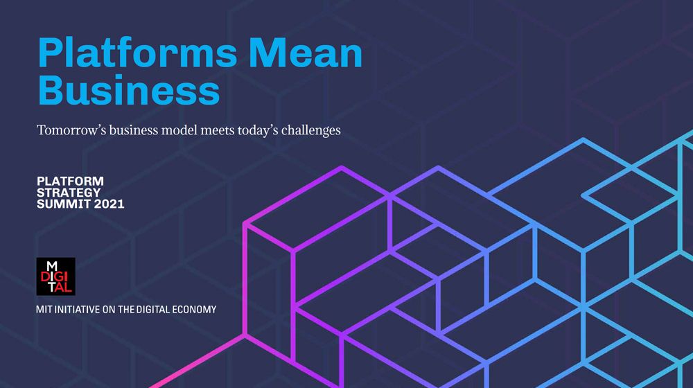 Now Available! 2021 Platform Strategy Summit Report MIT Initiative on