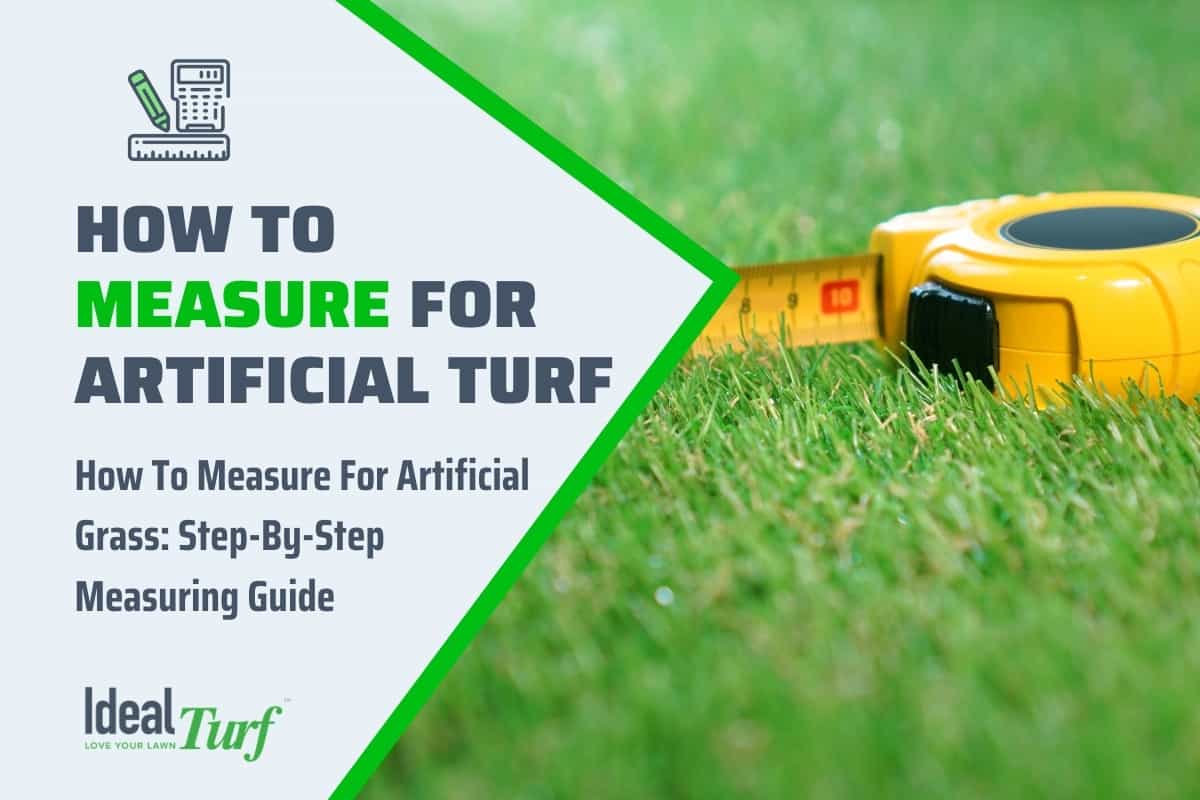 How To Measure For Artificial Grass & Calculate Square Feet