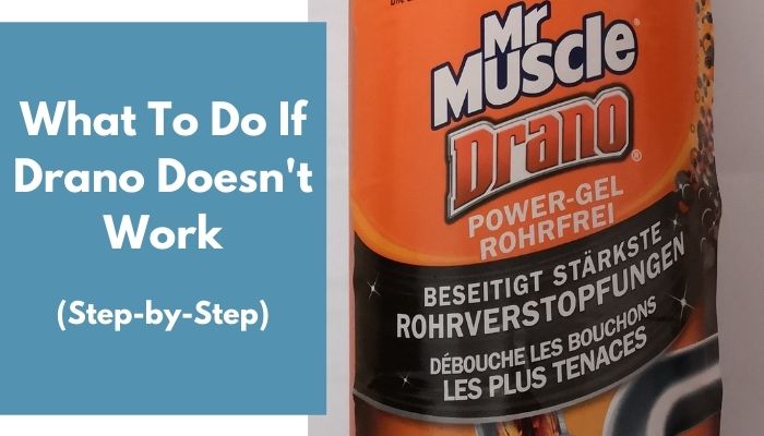 What To Do If Drano Doesn't Work (StepbyStep) Ideal Home Advice