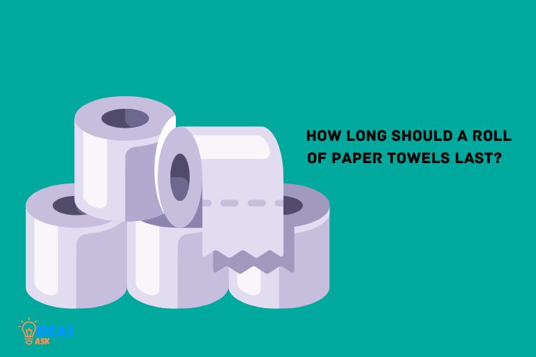 How Long Should A Roll Of Paper Towels Last? Usage Tips!