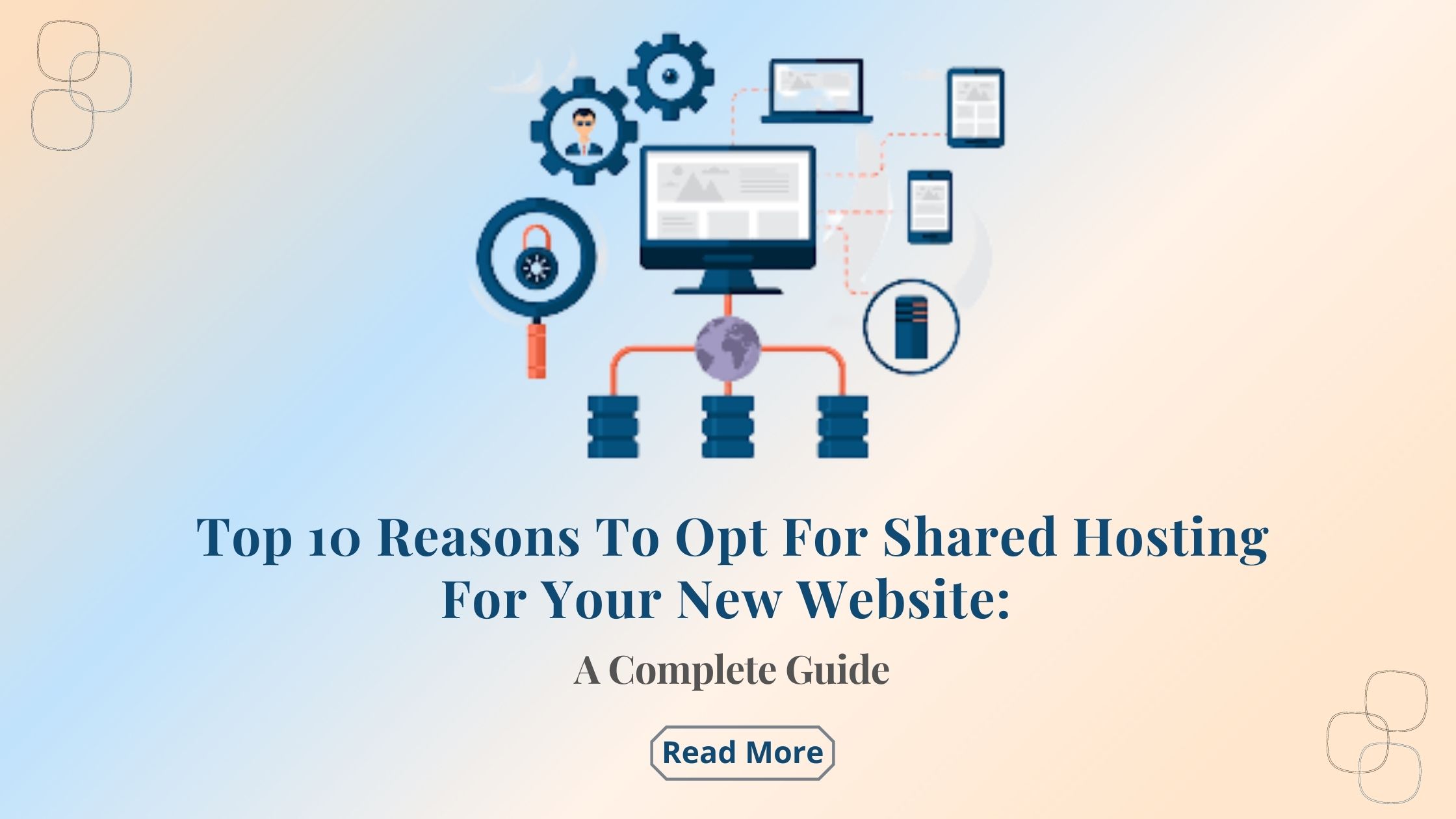 Top 10 Reasons To Opt For Shared Hosting For Your New Website A