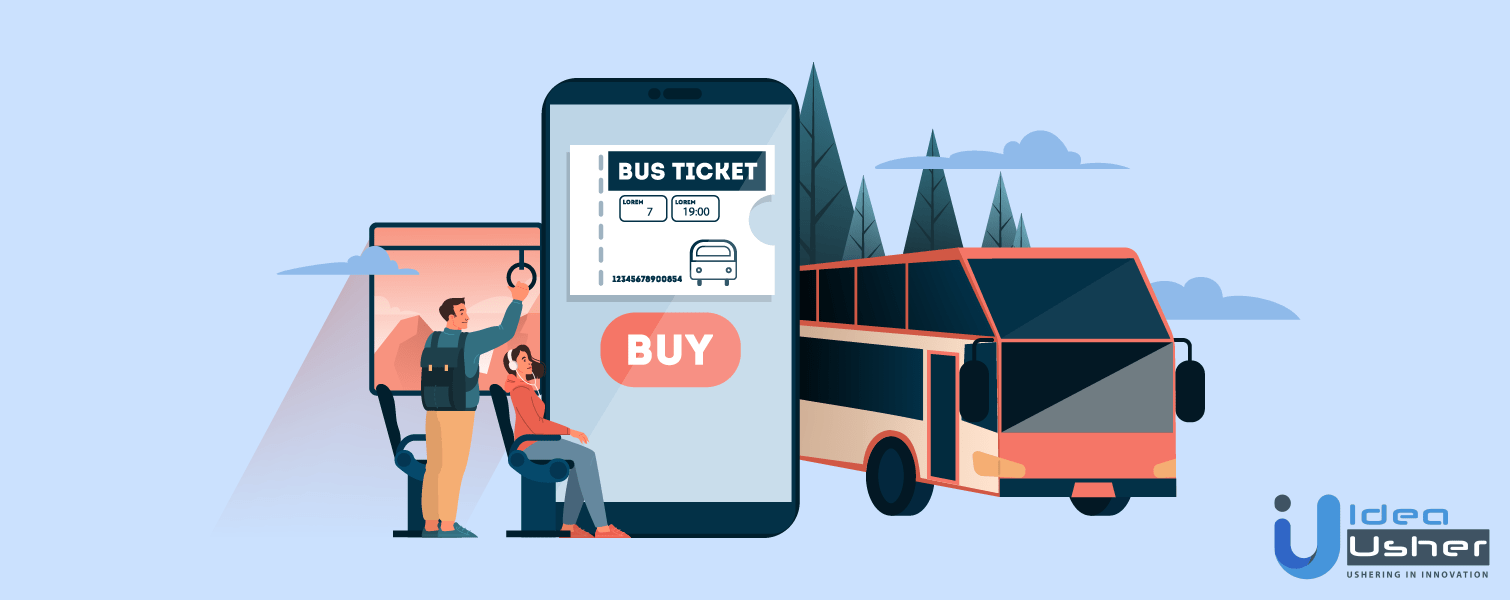 How to Make a Bus Booking App? An Indepth Guide. Idea Usher