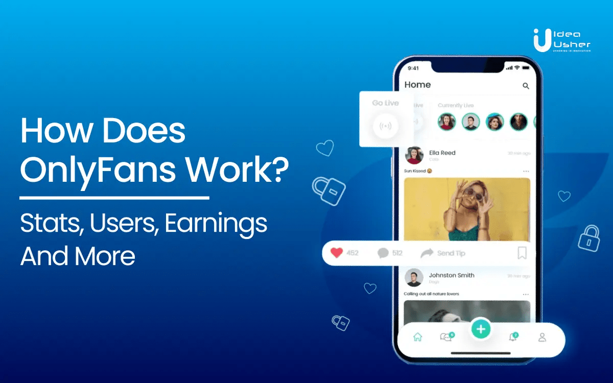 How Does OnlyFans Work: Stats, Users, Earnings & More | Idea Usher