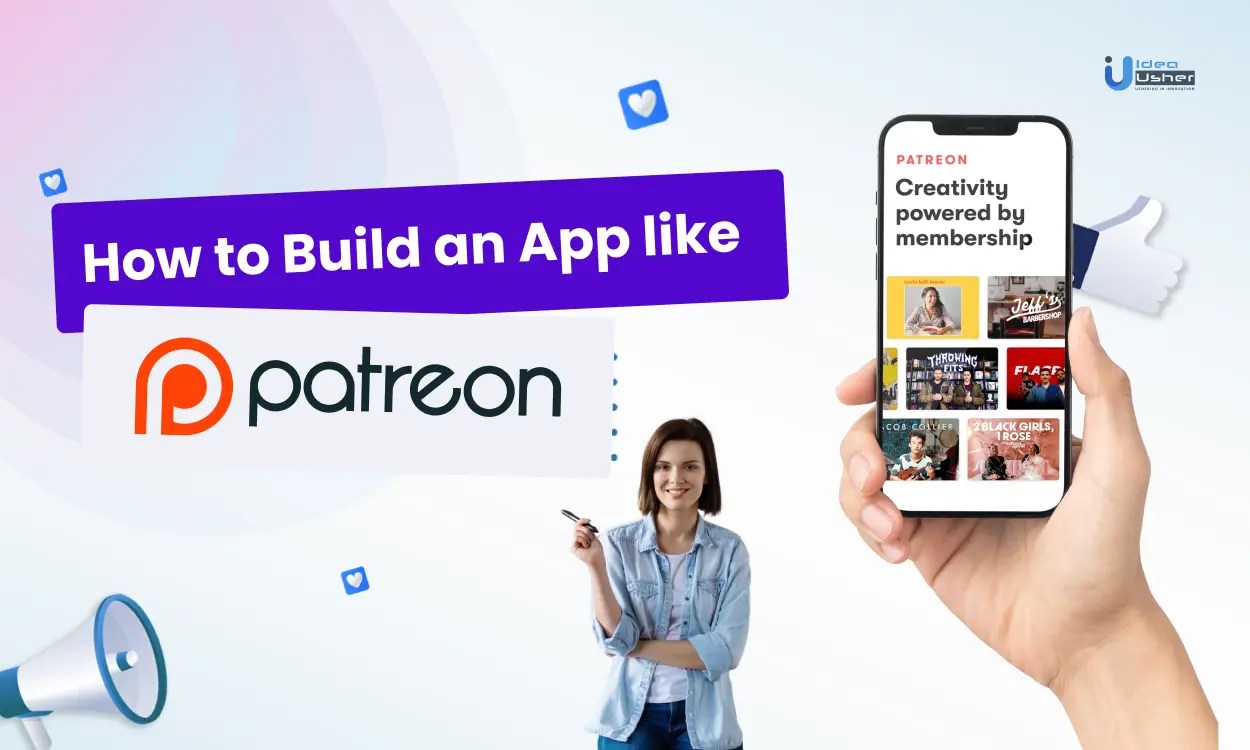 Patreon like App Development A Complete Guide IdeaUsher