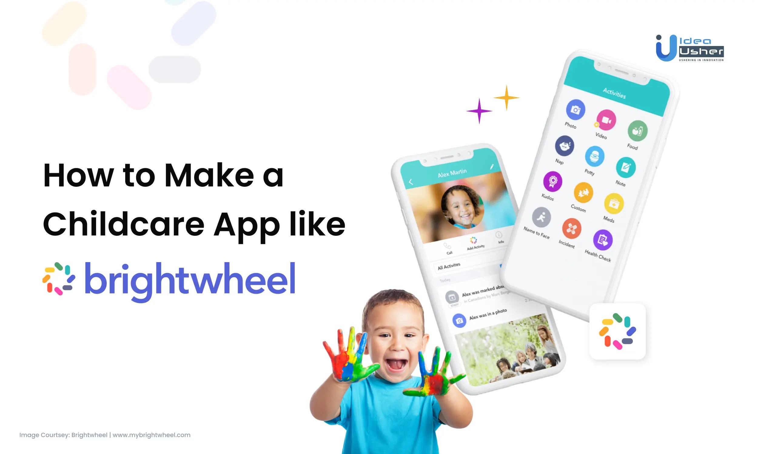 How to Make a Childcare App like Brightwheel Ideausher