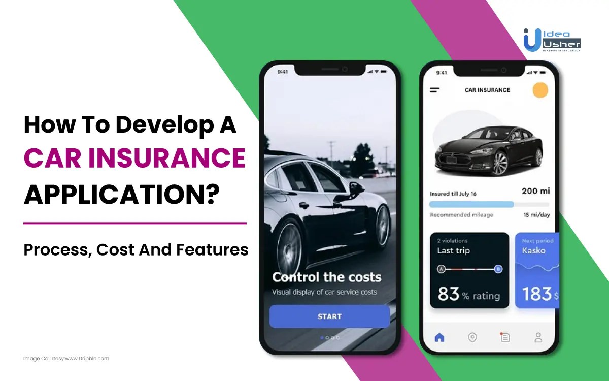 How To Build A Car Insurance App? Process, Cost, And Features Idea Usher