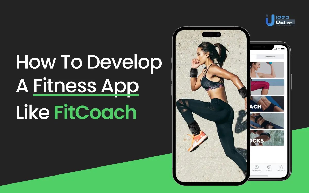 How To Develop A Fitness App Like FitCoach? Cost, Features, And Process