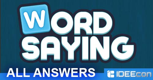 Word Saying Answers ALL Level &amp, Packs as walkthrough › App Answers and