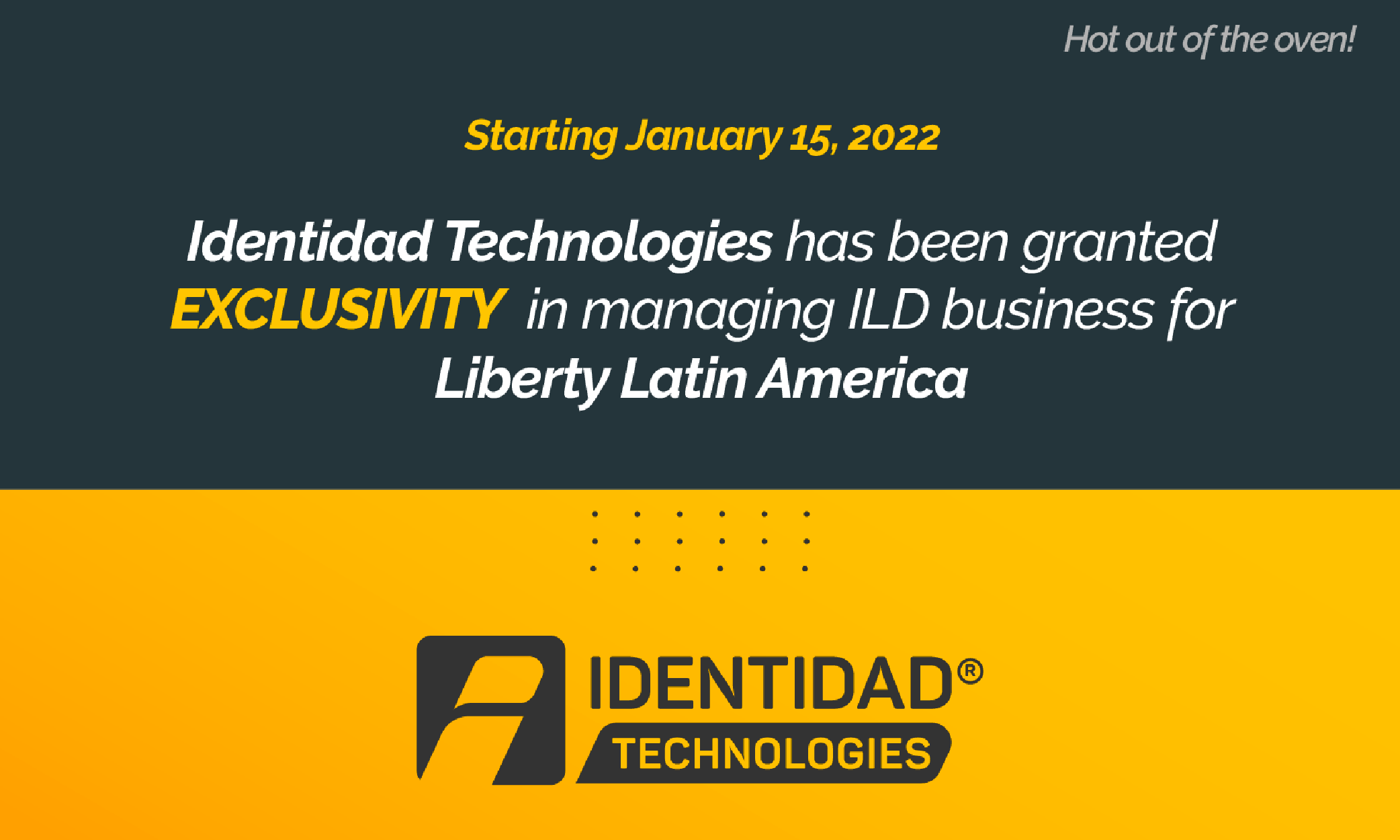 Starting January 15, 2022, Identidad Technologies will manage all ILD