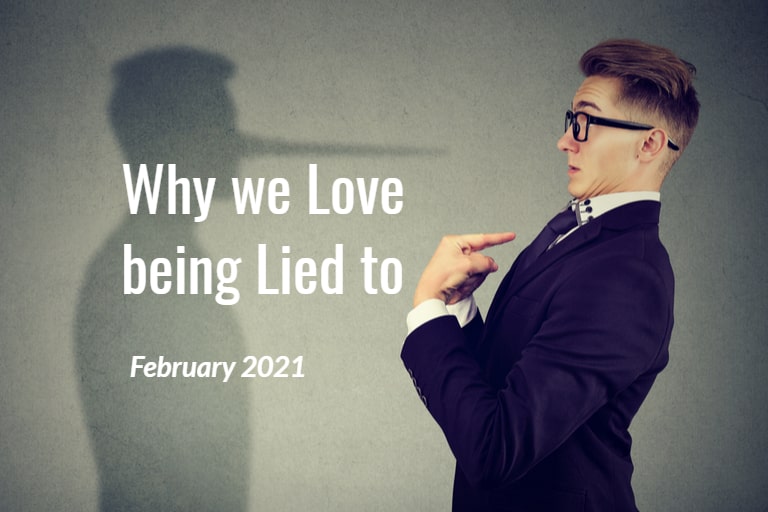 Why we Love being Lied to iDOSE