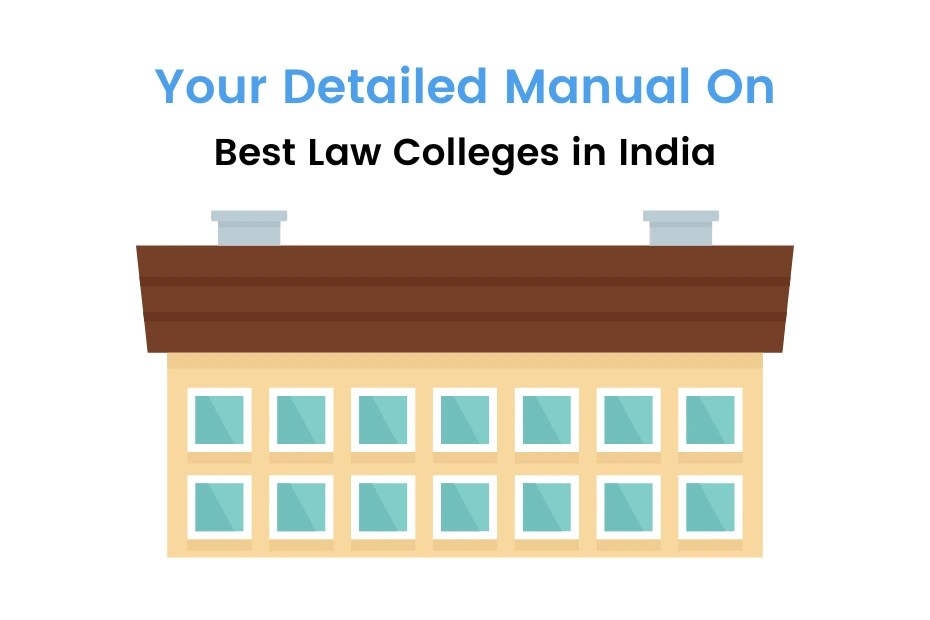 List of Top 10 Best Law Colleges in India Ranking, Eligibility, Admission