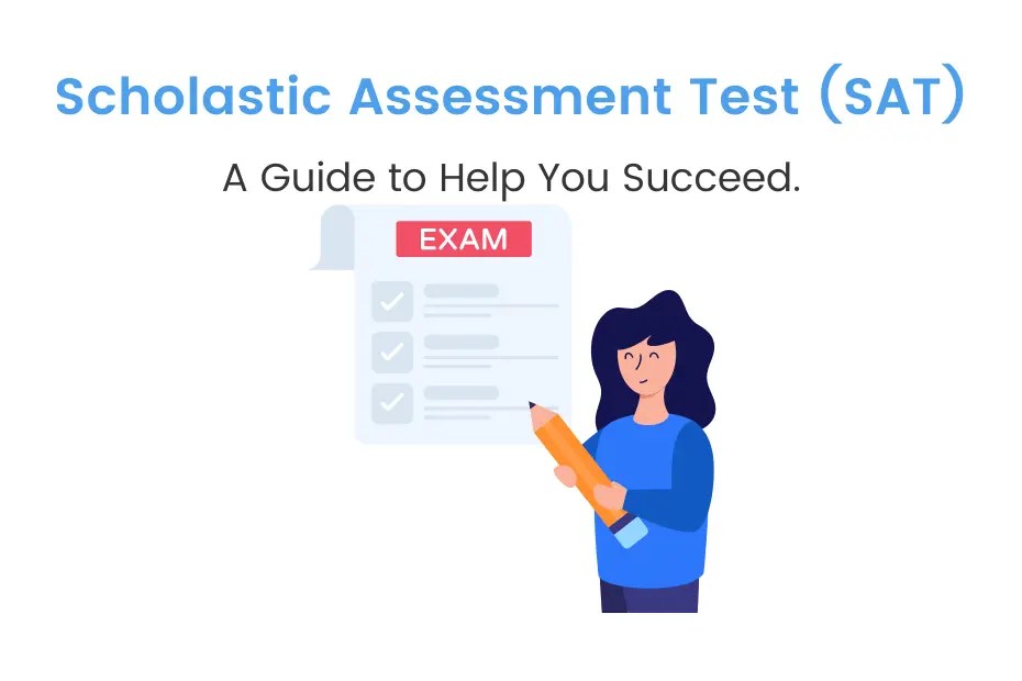 SAT Exam Eligibility, Important Dates & Pattern, Fees iDreamCareer