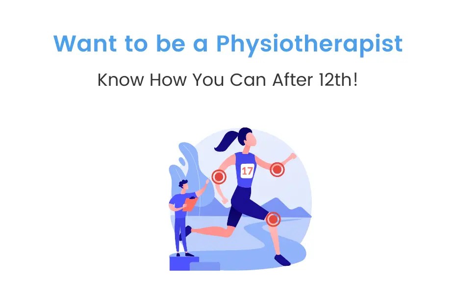 Physiotherapy Courses After the 12th College, Career, Courses