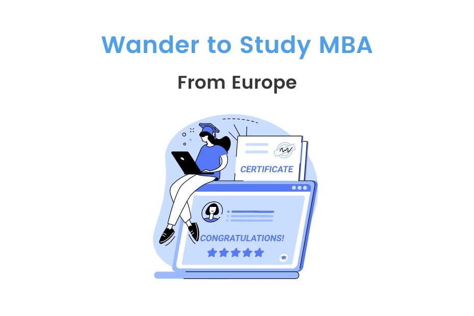 Guide on MBA in Europe Eligibility, Colleges, Cost iDreamCareer