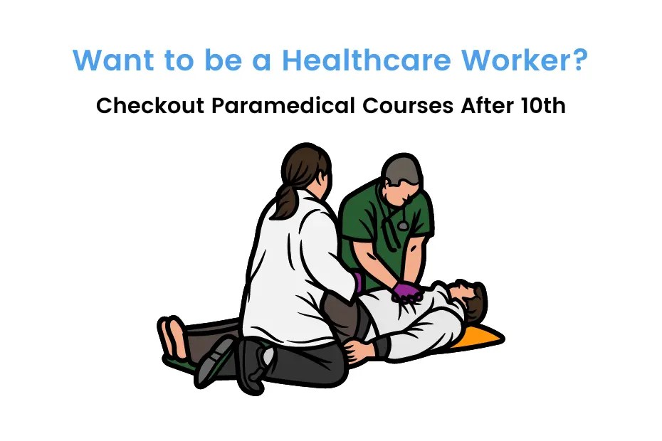 Paramedical Courses After 10th Courses, Colleges, Fees iDreamCareer