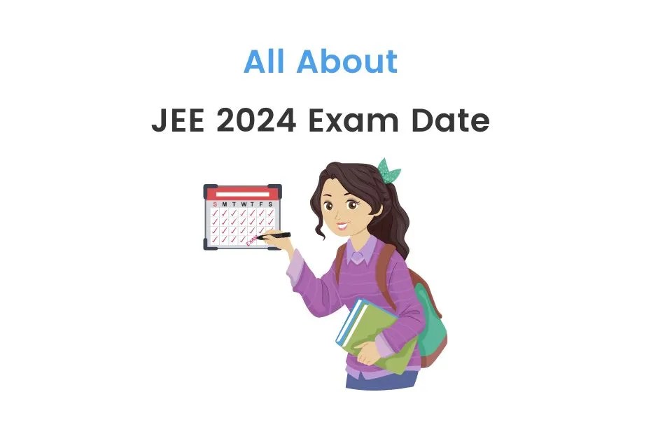 JEE 2024 Date (Released), Eligibility, Syllabus, Exam Patten iDC