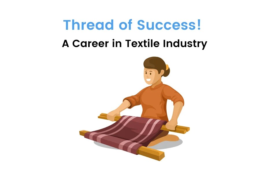 List of Career Opportunities in Textile Industry Career in Textile iDC