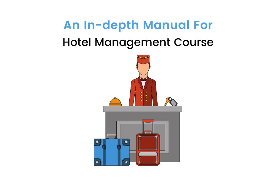 List of Hotel Management Courses in India Eligibility, Fees, Subjects
