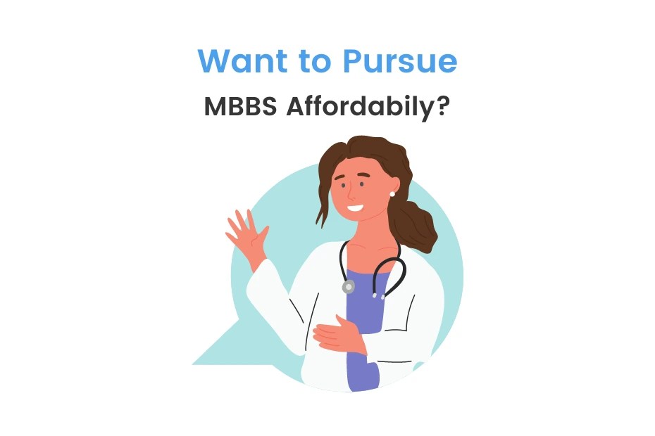 Cheapest MBBS in World Top Countries, Colleges, Eligibility, Fees