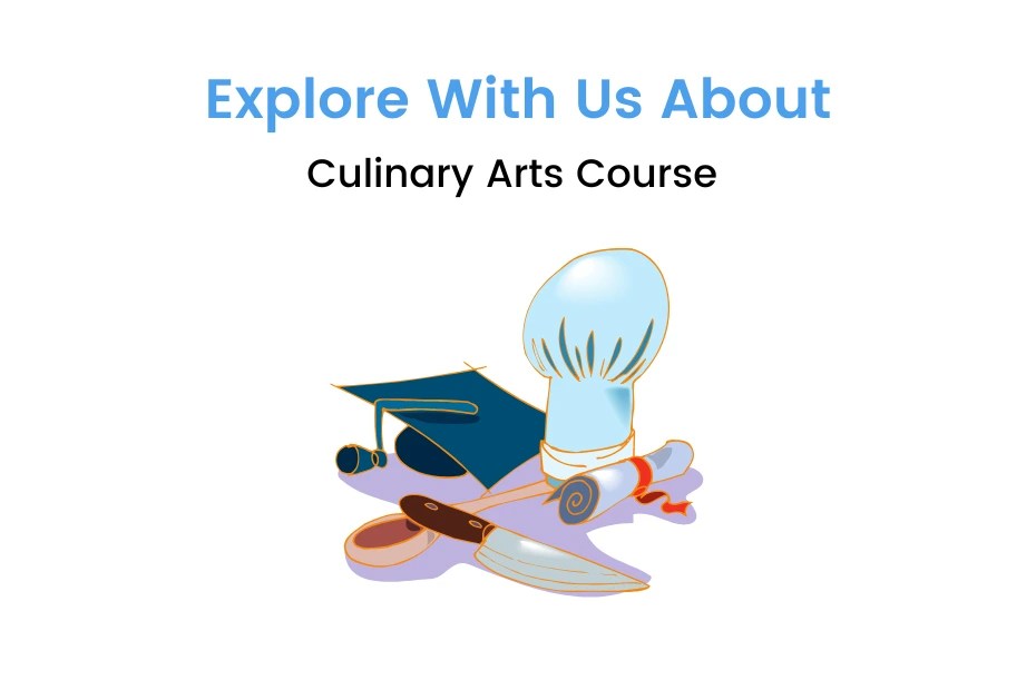 Culinary Arts Course Scope, Fees, Colleges, and Much More iDC
