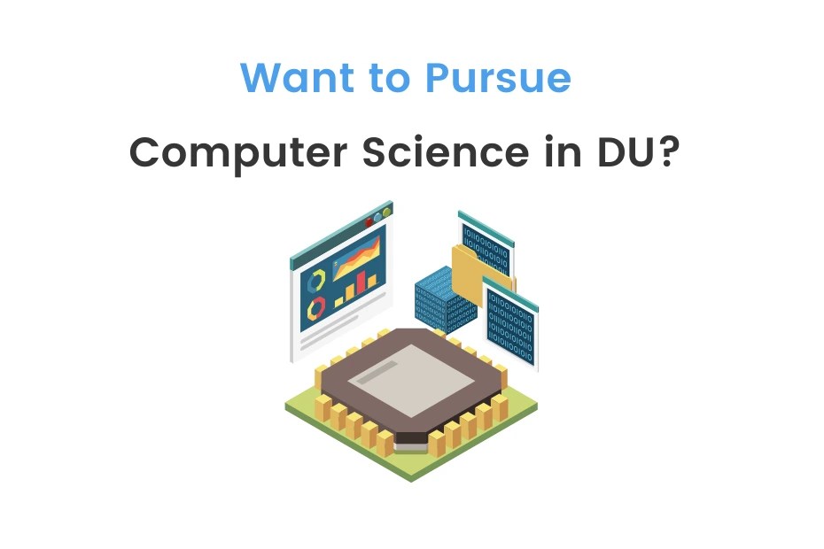 BSc Computer Science Colleges in DU Courses, Fees, Salary, & More