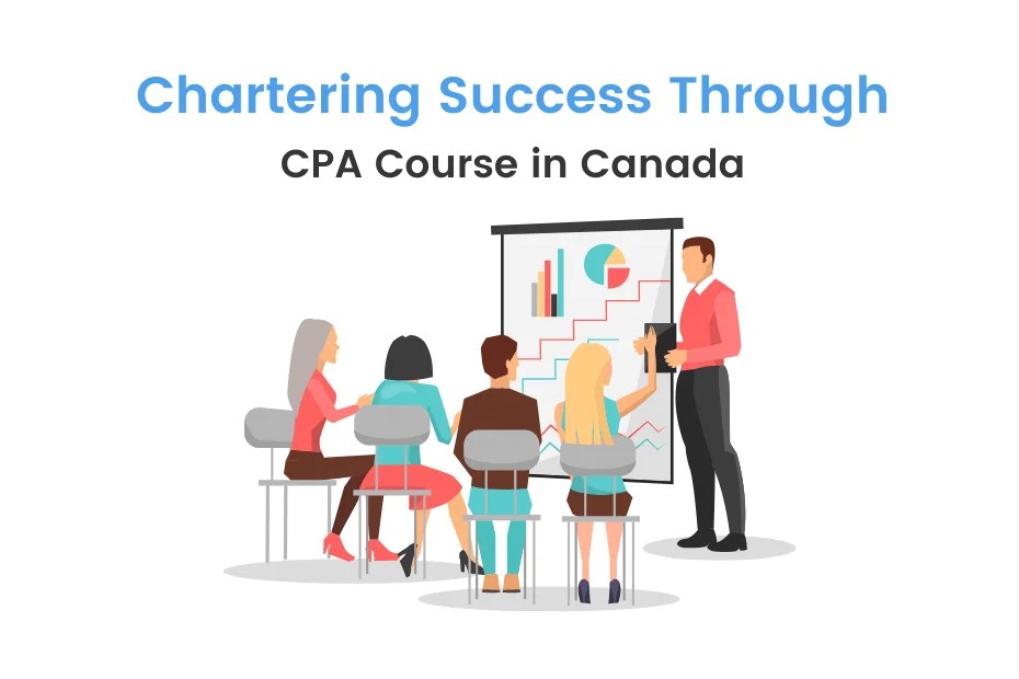 CPA Course In Canada Eligibility, List of Universities, Career iDC