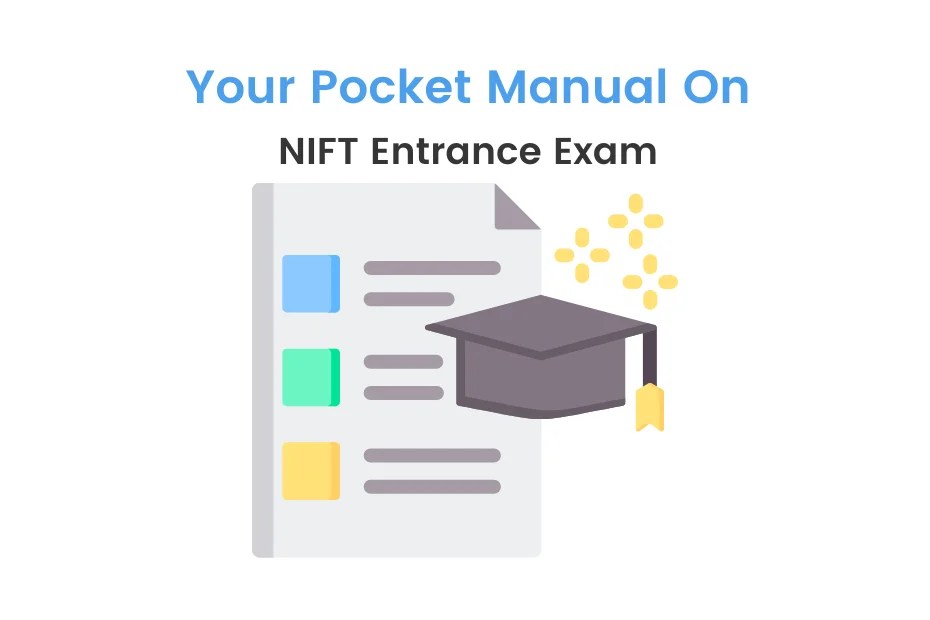 NIFT Entrance Exam 2024 Dates (Out) Eligibility, Syllabus, Pattern iDC