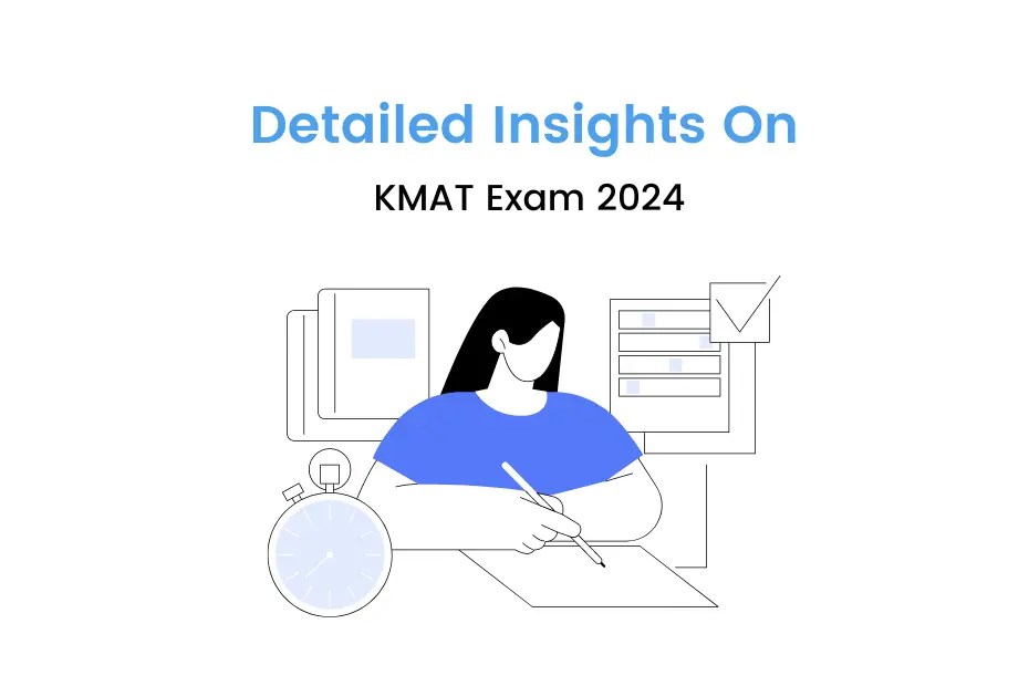 KMAT Exam 2024 A Guide On Eligibility, Application Process, Fees iDC