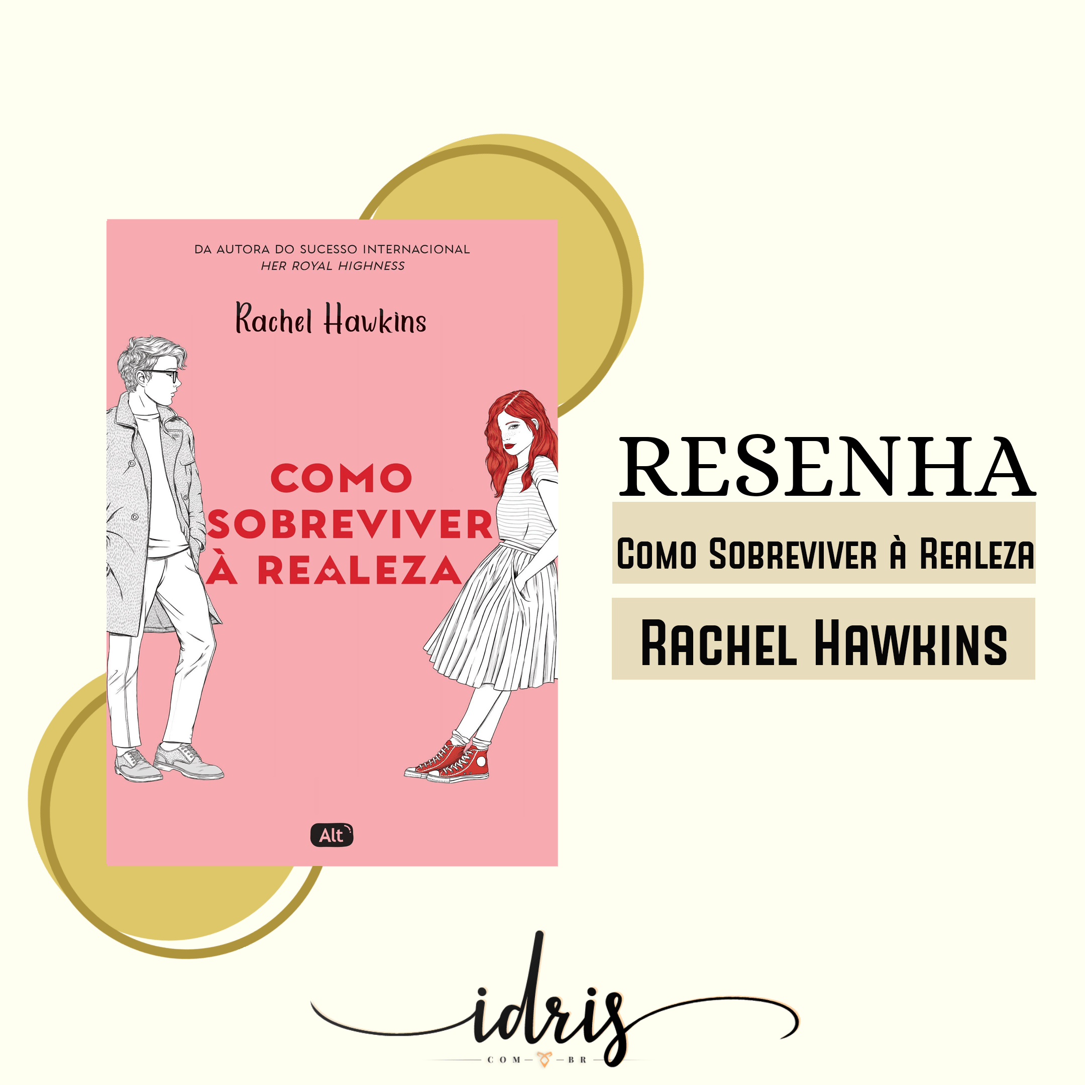 Resenha Como sobreviver à realeza Rachel Hawkins Idris