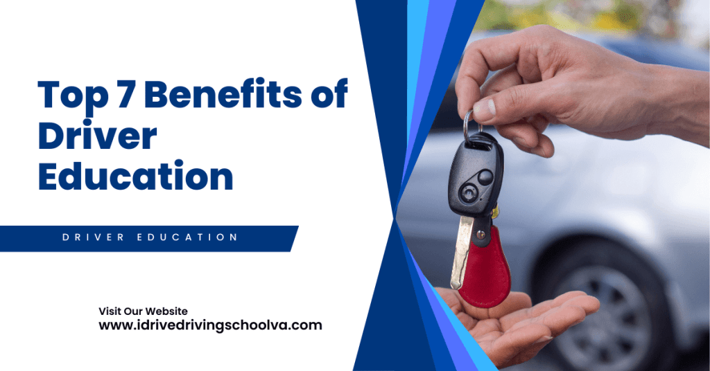 Top 7 Benefits of Driver Education