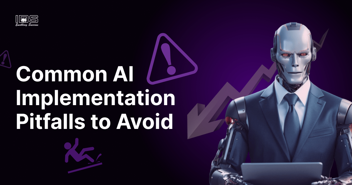 Common AI Implementation Pitfalls to Avoid IDStechsolutions