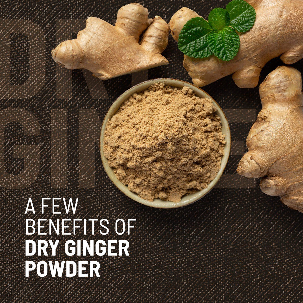 Dry Ginger Benefits