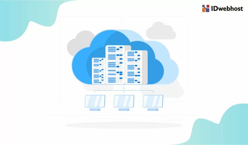 Pengertian Cloud VPS Yang Perlu Diketahui IDwebhost