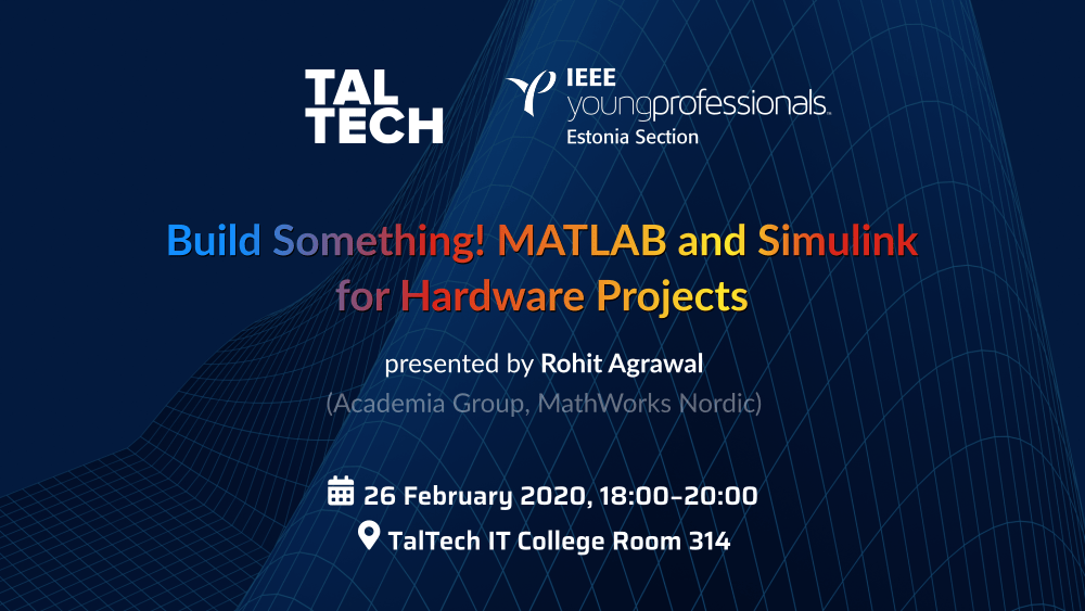 Build Something! MATLAB and Simulink for Hardware Projects IEEE