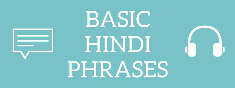 Basic Hindi Phrases with Pronunciation