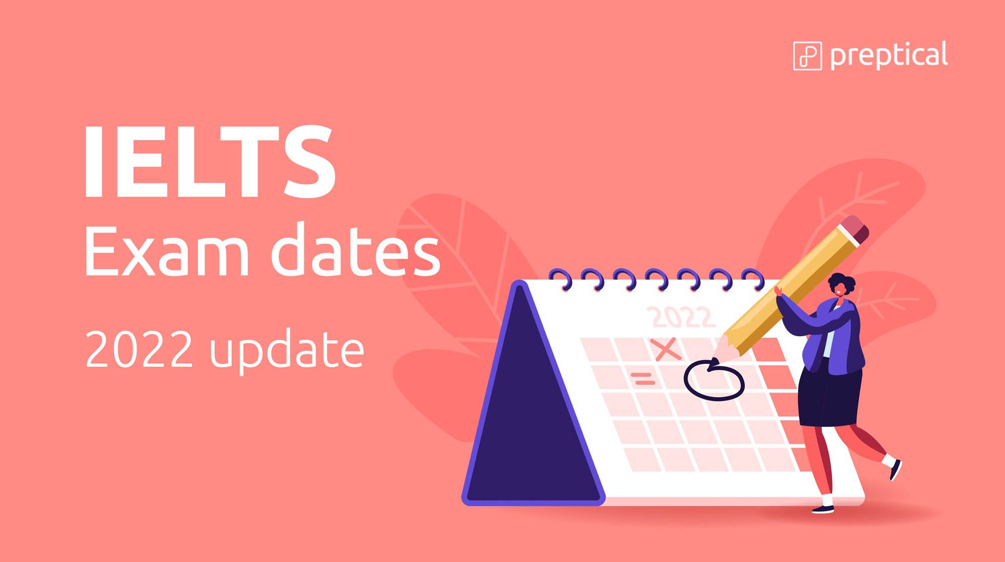 IELTS Exam Dates 2022 Preptical