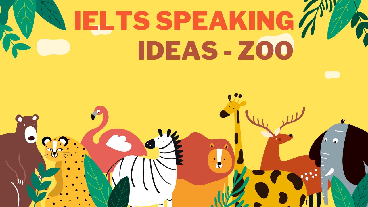 Ultimate IELTS Speaking Ideas Collection Zoo IELTS Booster