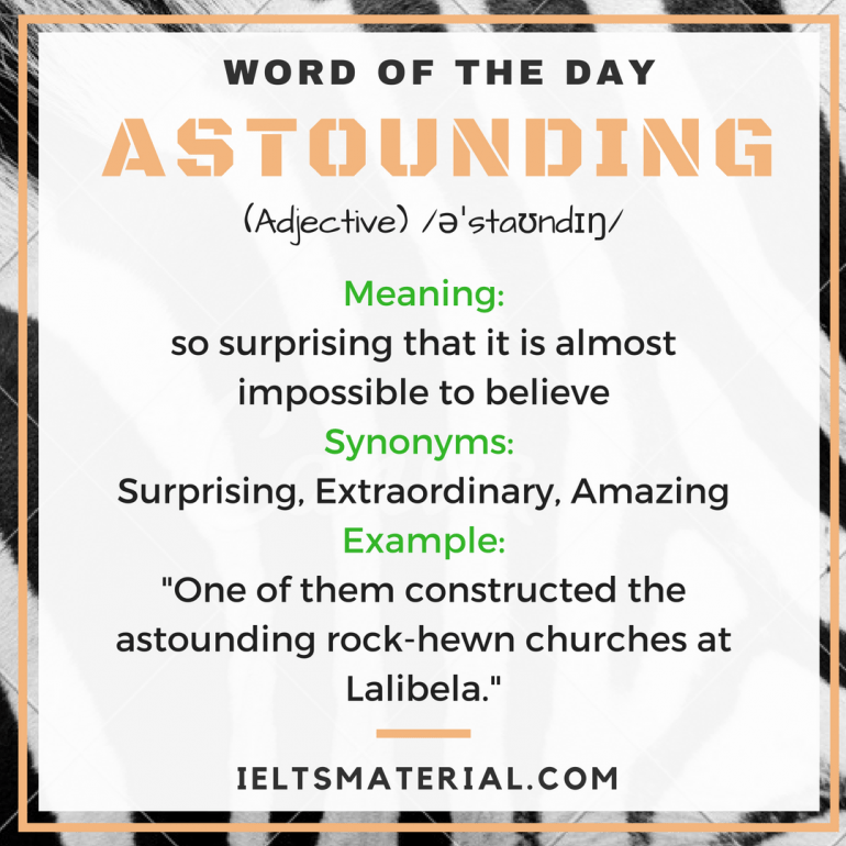 Astounding Word Of The Day For IELTS Speaking And Writing