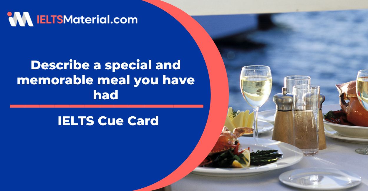 Describe a special and memorable meal you have had Sample 103