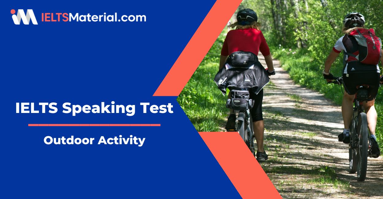 Outdoor Activity IELTS Speaking Practice Test with Sample Answers