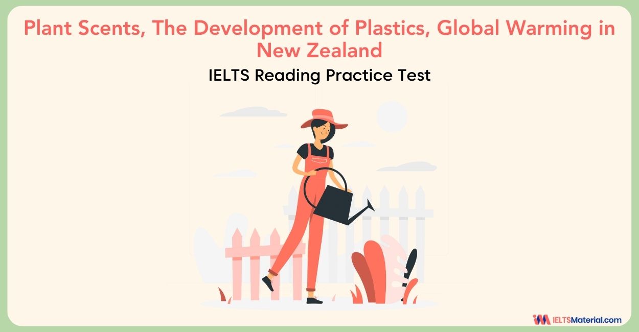 Plant Scents, The Development of Plastics, Global Warming in New
