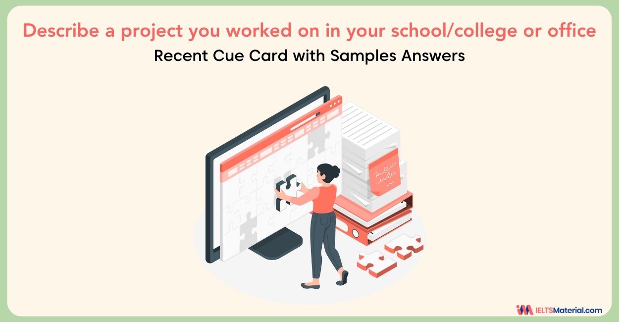 Describe a project you worked on in your school/college or office