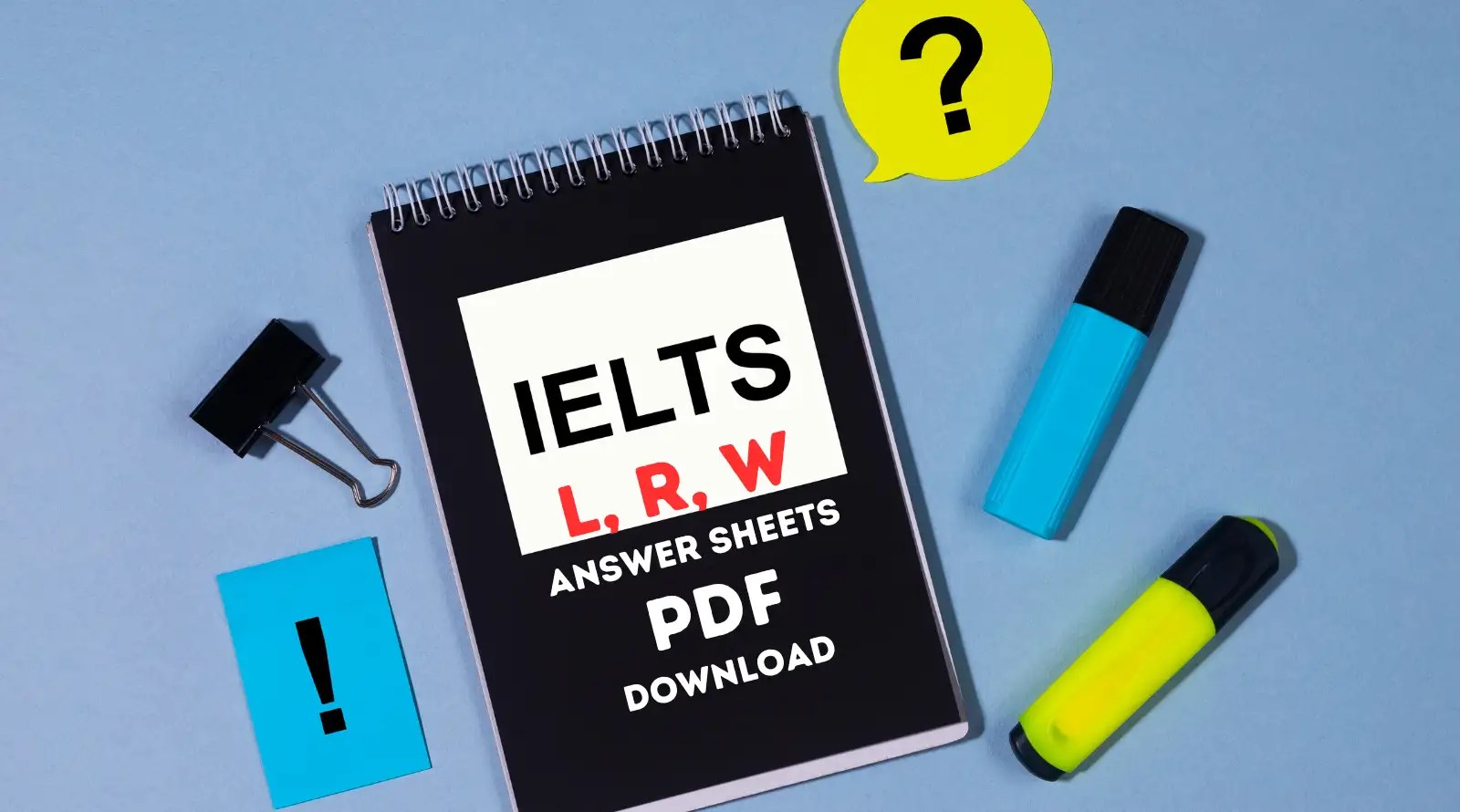 IELTS Listening, Reading, Writing Answer Sheets [PDF]