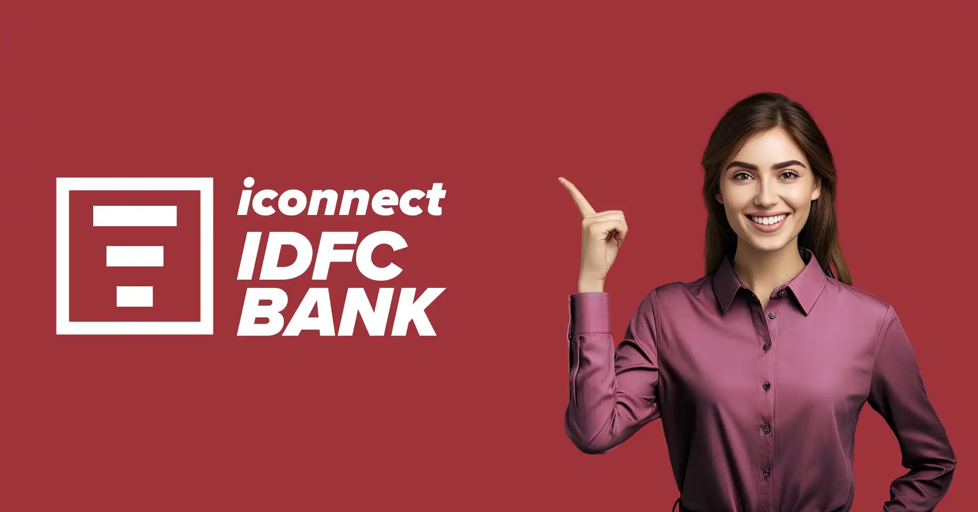 iConnect IDFC Navigating the Digital Banking Landscape
