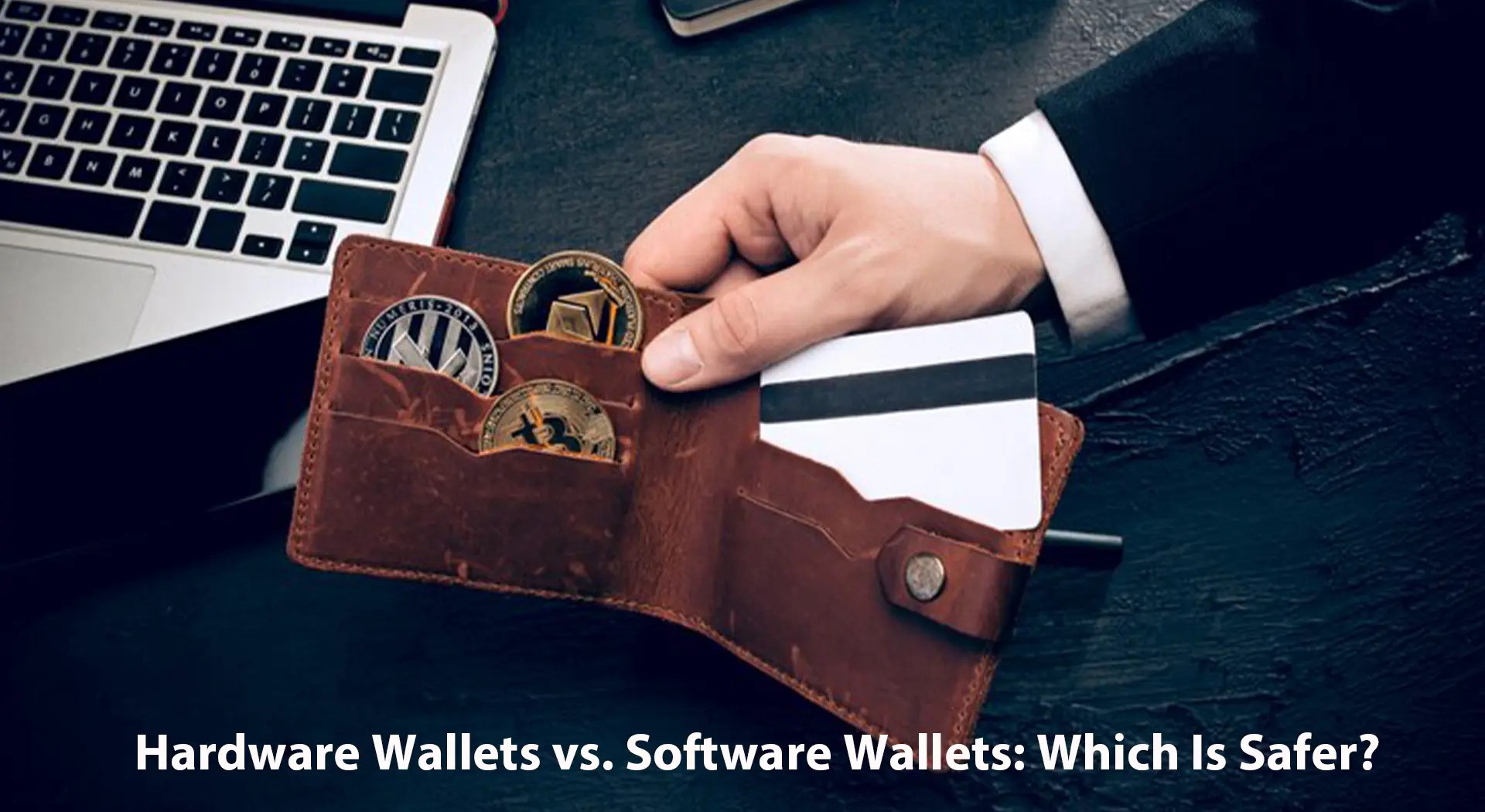 Hardware Wallets vs. Software Wallets Which Is Safer?