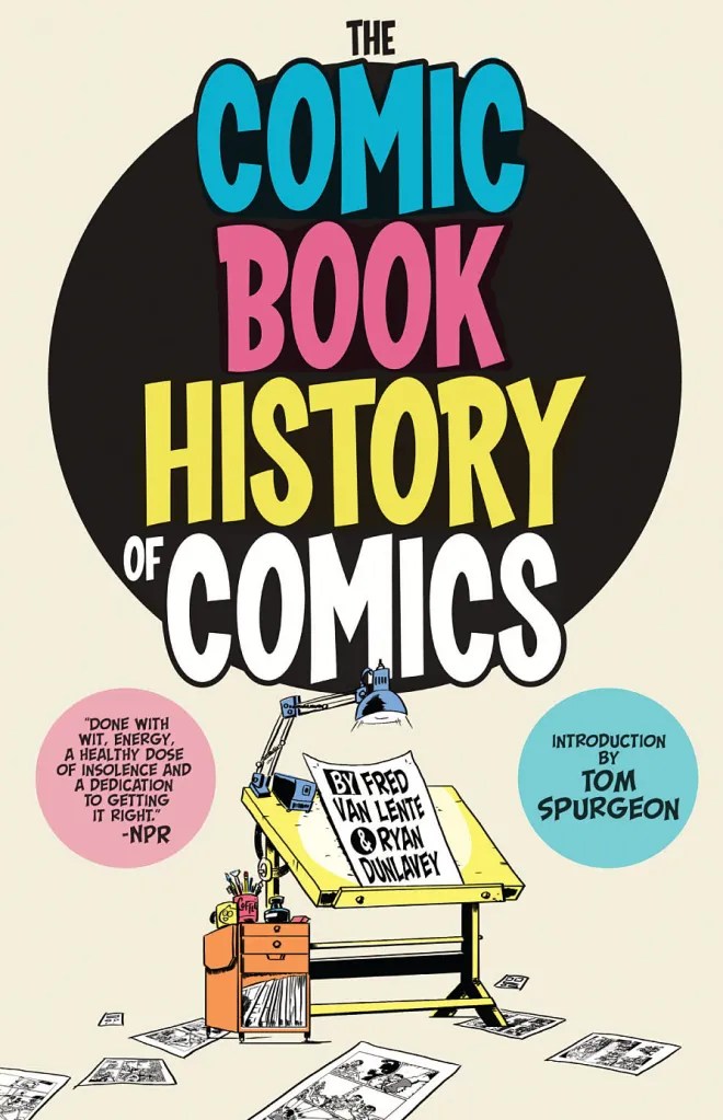 Book of the Month The Comic Book History of Comics