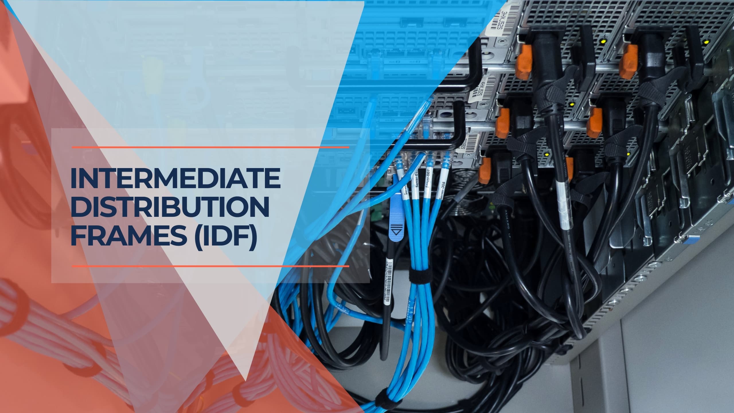 Intermediate Distribution Frames Quick Guide to IDFs iFeeltech